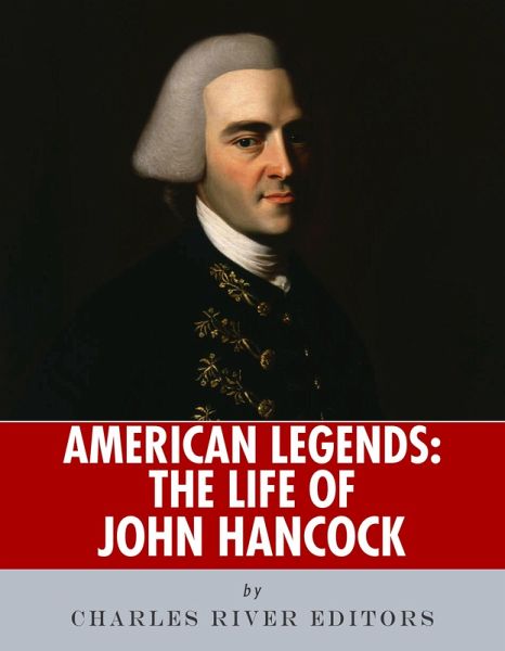 The Life of John Hancock (eBook, ePUB) The Life of John Hancock (eBook, ePUB)