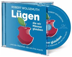 Cover Lügen, die Männer glauben (Hörbuch [MP3])