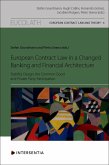European Contract Law in a Changed Banking and Financial Architecture (eBook, ePUB) European Contract Law in a Changed Banking and Financial Architecture (eBook, ePUB)