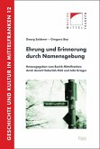 Ehrung und Erinnerung durch Namensgebung (eBook, PDF) Ehrung und Erinnerung durch Namensgebung (eBook, PDF)