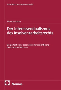 Der Interessendualismus des Insolvenzarbeitsrechts (eBook, PDF) - Gortan, Markus