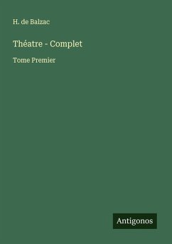 Théatre - Complet - Balzac, H. de