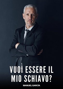 Cover Vuoi essere il mio Schiavo? (eBook, ePUB)