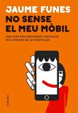No sense el meu mòbil No sense el meu mòbil