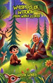 Whispers of Wisdom From Native Elders (eBook, ePUB)
