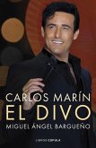 Carlos Marín. El divo Carlos Marín. El divo