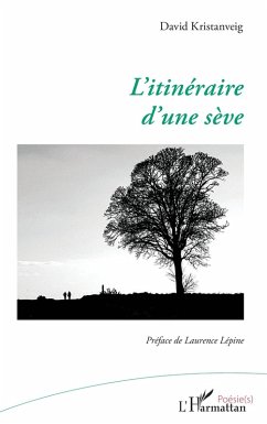 L'itinéraire d'une sève - Kristanveig, David