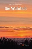 DIE WAHRHEIT DIE WAHRHEIT