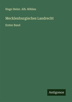 Mecklenburgisches Landrecht - Böhlau, Hugo Heinr. Alb.