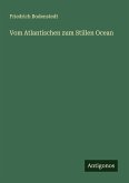 Vom Atlantischen zum Stillen Ocean