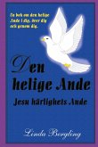 Den helige Ande Jesu härlighets Ande Den helige Ande Jesu härlighets Ande