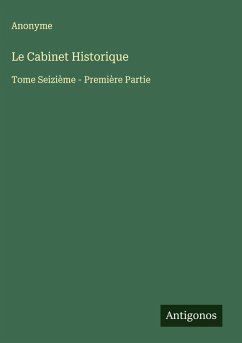 Le Cabinet Historique - Anonyme