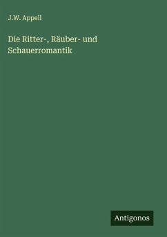Cover Die Ritter-, Räuber- und Schauerromantik