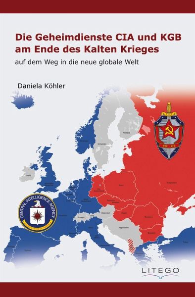 Die Geheimdienste CIA und KGB am Ende des Kalten Krieges