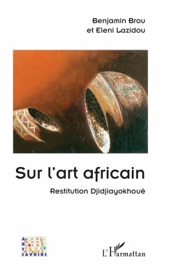 Sur l'art africain - Brou, Benjamin; Lazidou, Eleni