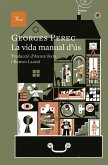 La vida manual d'ús La vida manual d'ús