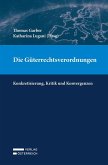 Die Güterrechtsverordnungen Die Güterrechtsverordnungen