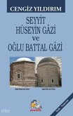 Seyyit Hüseyin Gazi ve Oglu Battal Gazi