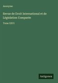 Revue de Droit International et de Législation Comparée