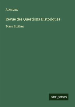 Revue des Questions Historiques - Anonyme