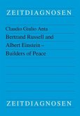 Bertrand Russell and Albert Einstein - Builders of Peace
