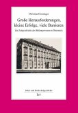 Große Herausforderungen, kleine Erfolge, viele Barrieren Große Herausforderungen, kleine Erfolge, viele Barrieren