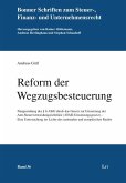 Reform der Wegzugsbesteuerung Reform der Wegzugsbesteuerung