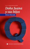 DOÑA JUANA Y SUS HIJOS DOÑA JUANA Y SUS HIJOS