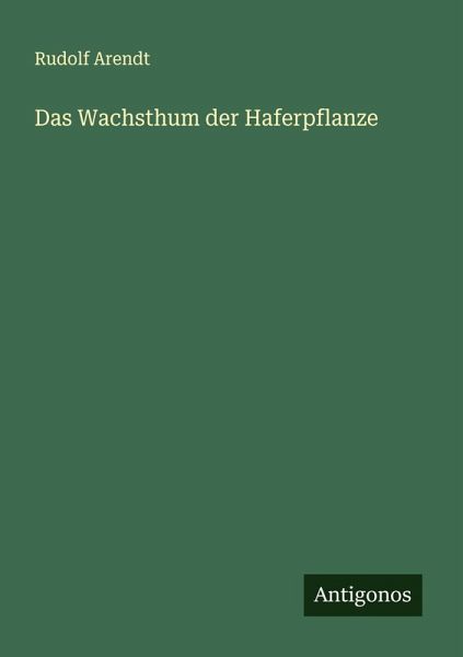 Das Wachsthum der Haferpflanze