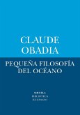 Pequeña filosofía del océano Pequeña filosofía del océano