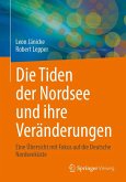 Die Tiden der Nordsee und ihre Veränderungen