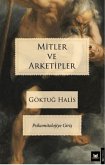 Mitler ve Arketipler Mitler ve Arketipler