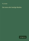 Das neue oder heutige Mexiko