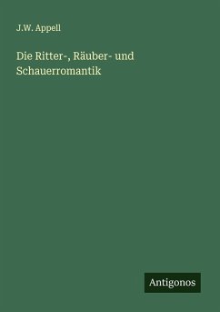 Cover Die Ritter-, Räuber- und Schauerromantik