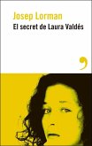 El secret de Laura Valdés El secret de Laura Valdés