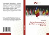 Contentieux douanier et juridictions compétentes au Tchad