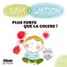 Sam & Watson, plus forts que la colère... - Bild 1