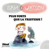 Sam & Watson, plus forts que la tristesse ! (MP3-Download) Sam & Watson, plus forts que la tristesse ! (MP3-Download)