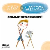 Sam & Watson : comme des grands ! (MP3-Download) Sam & Watson : comme des grands ! (MP3-Download)