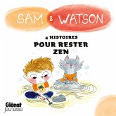 Sam & Watson : compilation de 4 histoires pour rester zen (MP3-Download) Sam & Watson : compilation de 4 histoires pour rester zen (MP3-Download)