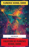 Colección de Florence Scovel Shinn (eBook, ePUB)
