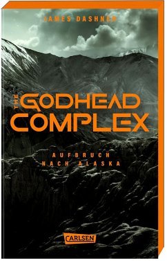 The Godhead Complex - Aufbruch nach Alaska / The Maze Cutter Bd.2   (Mängelexemplar) - Dashner, James