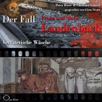 Verräterische Wäsche - Der Fall Franz und Marie Laudenbach (MP3-Download)