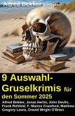 9 Auswahl-Gruselkrimis für den Sommer 2025 (eBook, ePUB) 9 Auswahl-Gruselkrimis für den Sommer 2025 (eBook, ePUB)