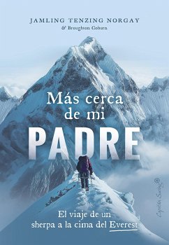Más cerca de mi padre (eBook, ePUB) - Tenzing "Norgay", Jamlling