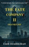 The Fate Company II - Frankfurt (English) (eBook, ePUB)