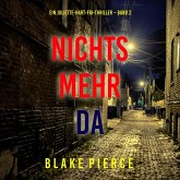 Nichts mehr da (Ein Juliette-Hart-FBI-Thriller – Band 2) (MP3-Download)