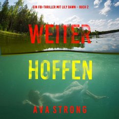 Cover Weiter Hoffen (Ein FBI-Thriller mit Lily Dawn – Buch 2) (MP3-Download)