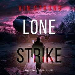 Lone Strike (An Alex Hawkins Action Thriller—Book 5) (MP3-Download) - Strong, Vin