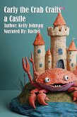 Carly the Crab Crafts a Castle (eBook, ePUB) Carly the Crab Crafts a Castle (eBook, ePUB)